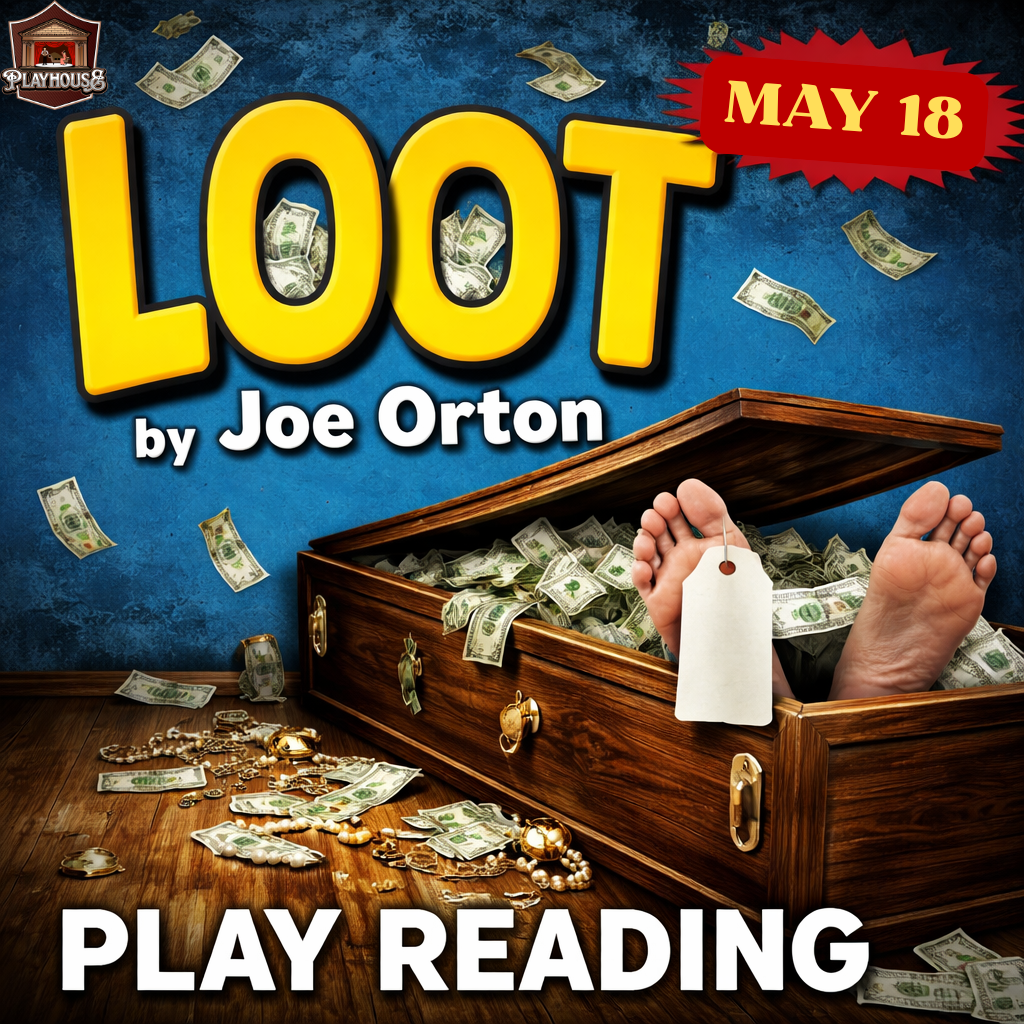 Play Reading of ''Loot''