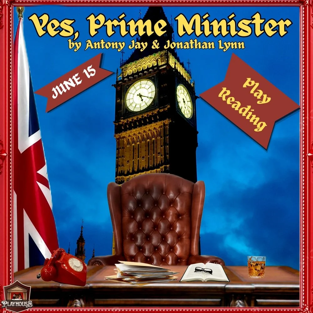 Play Reading of ''Yes, Prime Minister''