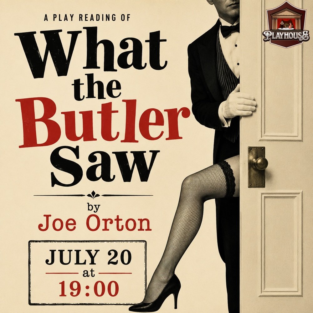 Play Reading of ''What The Butler Saw''