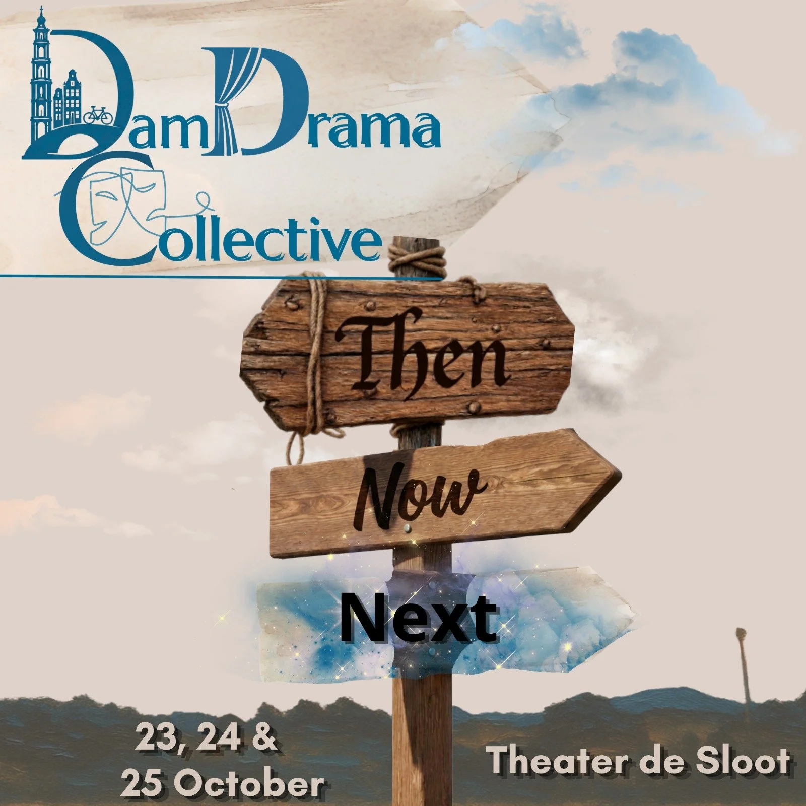 The Dam Drama Collective presents Then, Now, Next