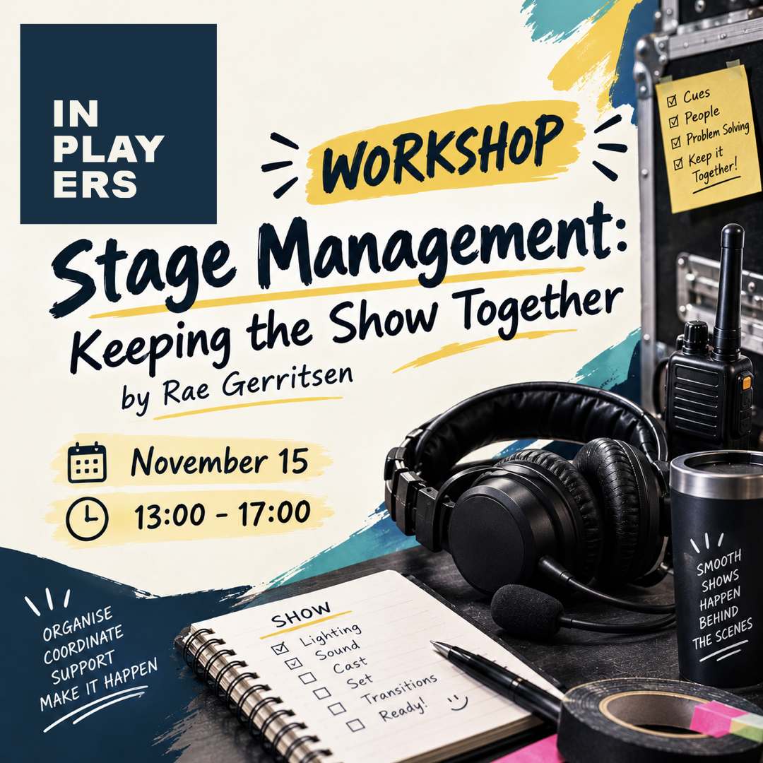 Workshop - Stage Management: Keeping the Show Together