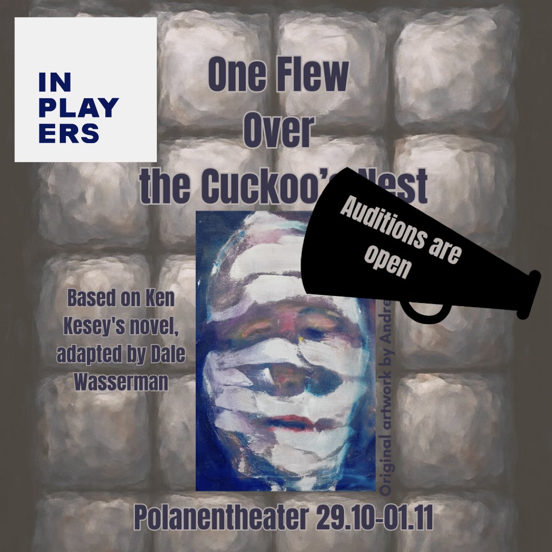 Auditions for "One Flew Over The Cuckoo’s Nest”