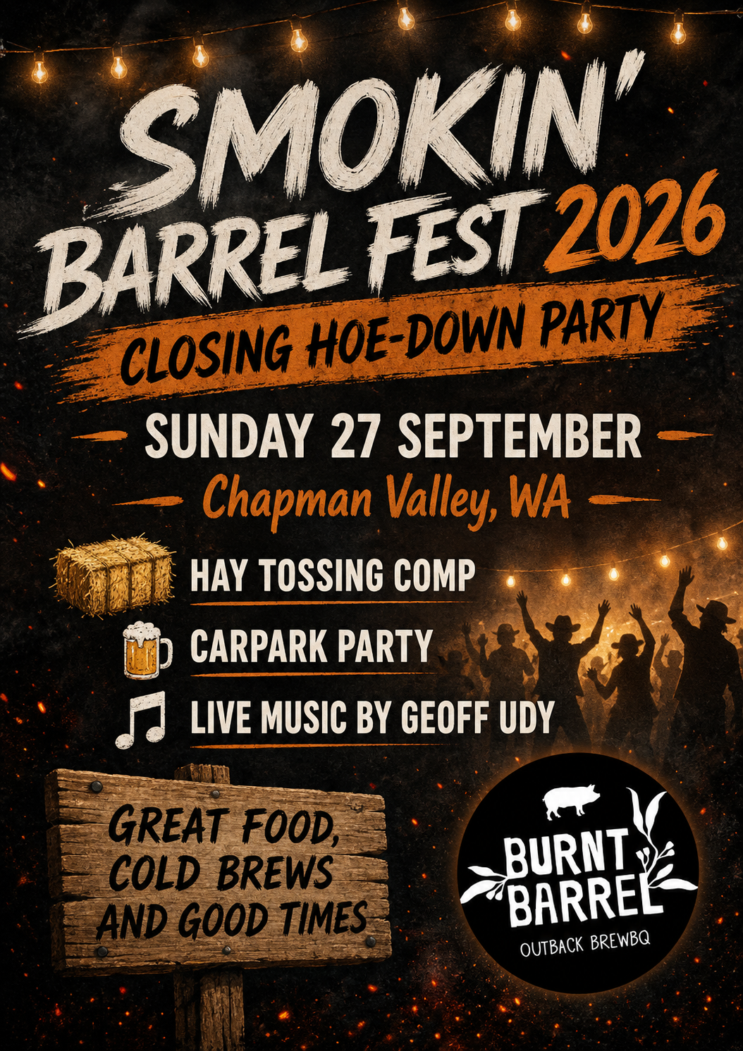 Smokin' Barrel Fest - Closing Hoe-Down Party!