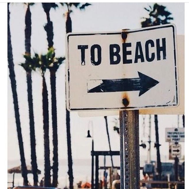 Follow the signs #tobeach #yesplease