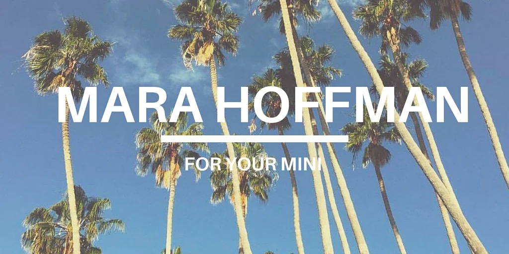 Mara Hoffman x Mini