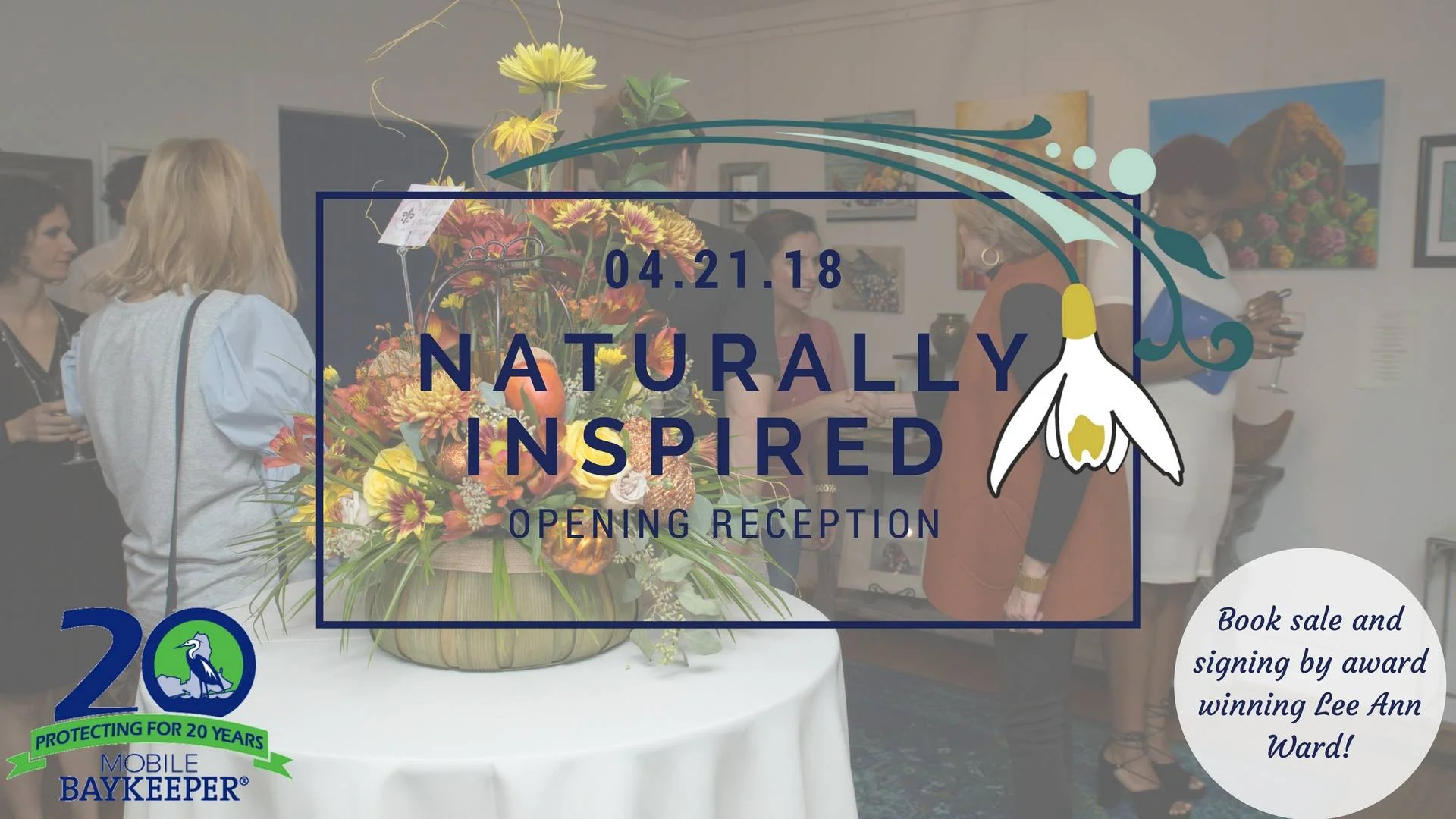 Featured Event: " Naturally Inspired Opening " at Marnees Studio on Saturday April 21 from 6 p.m. to 9 p.m. FREE to attend and a portion of art proceeds sold will benefit Mobile Baykeeper!