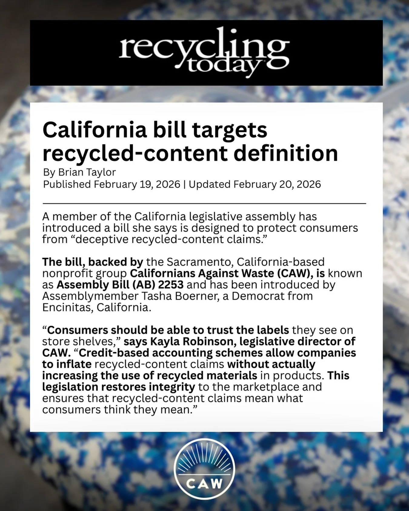 &ldquo;Consumers should be able to trust the labels they see on store shelves,&rdquo; says Kayla Robinson, legislative director of CAW. &ldquo;Credit-based accounting schemes allow companies to inflate recycled-content claims without actually increas