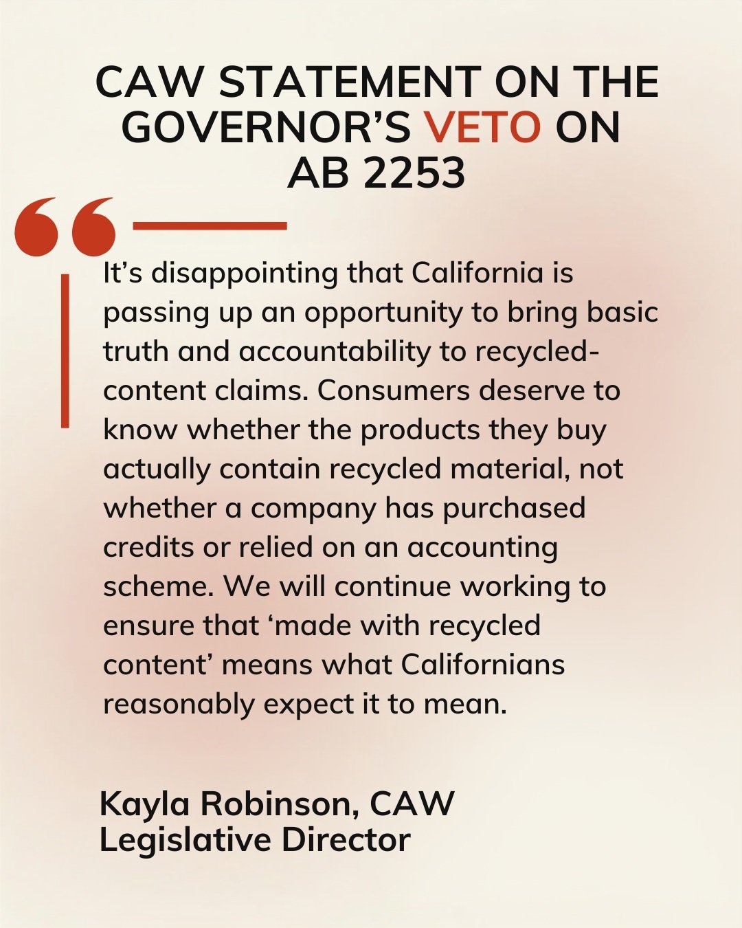 Last night, the Governor vetoed our bill that would have prevented companies from using deceptive recycled content claims. Read our statement here.