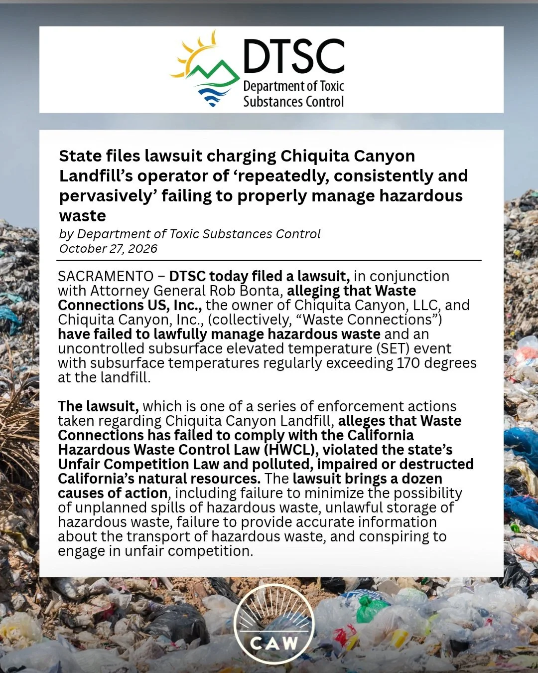 Major news: DTSC filed a lawsuit with the Attorney General's office against the owner of Waste Connections, the company in charge of the Chiquita Canyon Landfill.

L.A. County&rsquo;s Chiquita Canyon Landfill has spewed high levels of toxic gases and