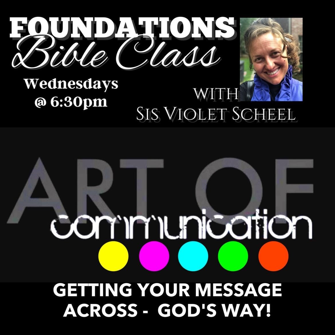✝️LIFE FOUNDATIONS Bible Class - TONIGHT @ 6:30pm - led by Sis Violet Scheel.  We are going to be studying about the art of learning how to really communicate&mdash; with your spouse, family, co-workers and friends.  LOVING GOD, LOVING PEOPLE 💫💫. T