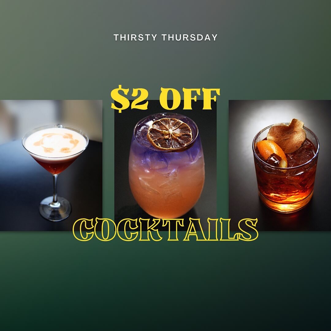 📣 New Special Alert 📣

Thirsty Thursday has been revamped to $2 off cocktails 🍹

Yes, that&rsquo;s right, any cocktail! Try one of our delectable creations or a classic cocktail 🍸 

From margaritas to manhattans, and everything in between, we&rsq