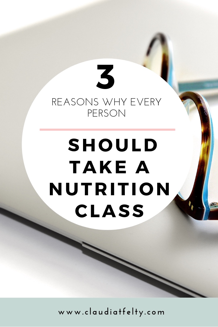 3+reasons+why+you+should+take+a+nutrition+class.jpg