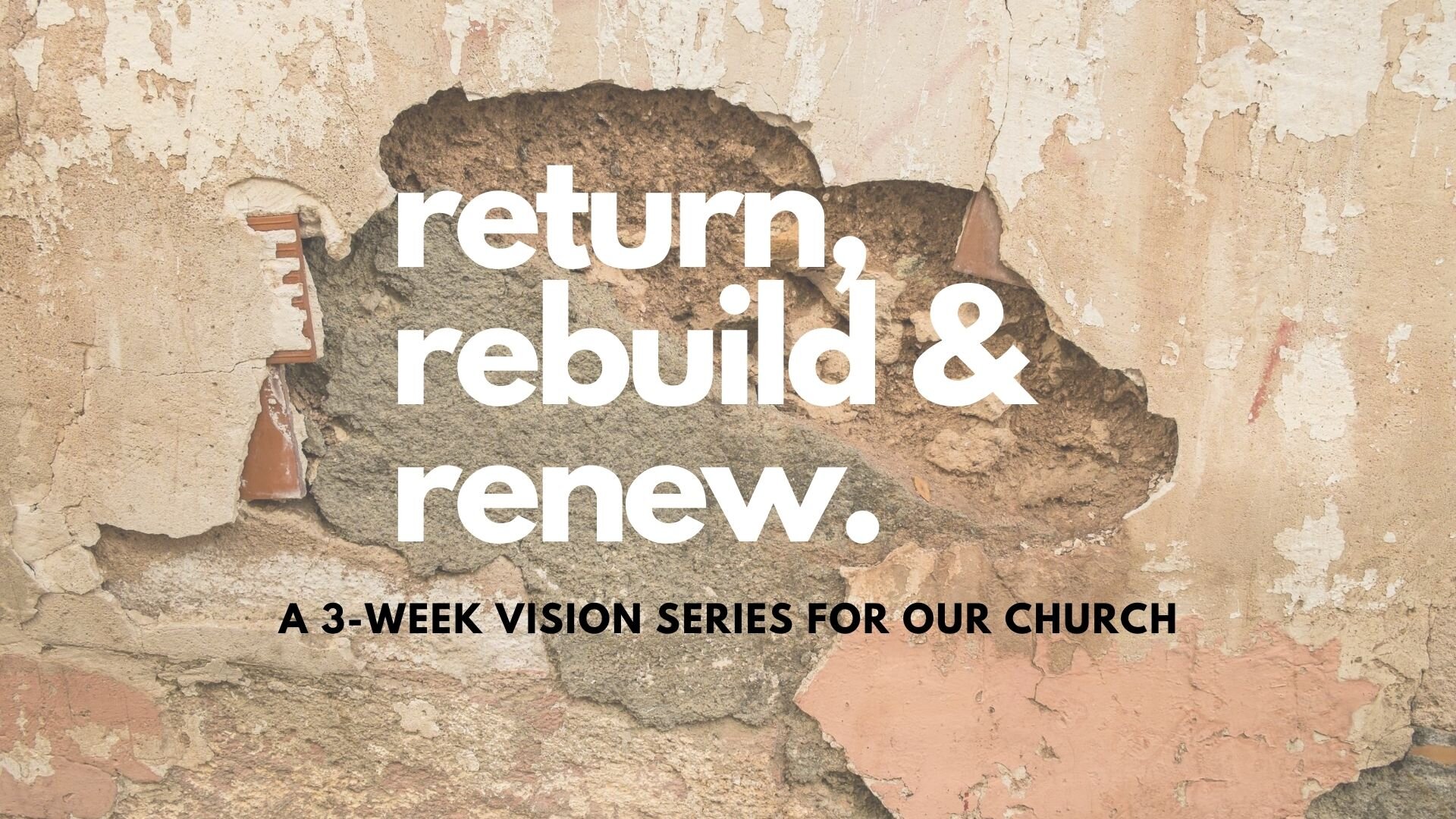 Return, Rebuild, and Renew Presentation.jpg