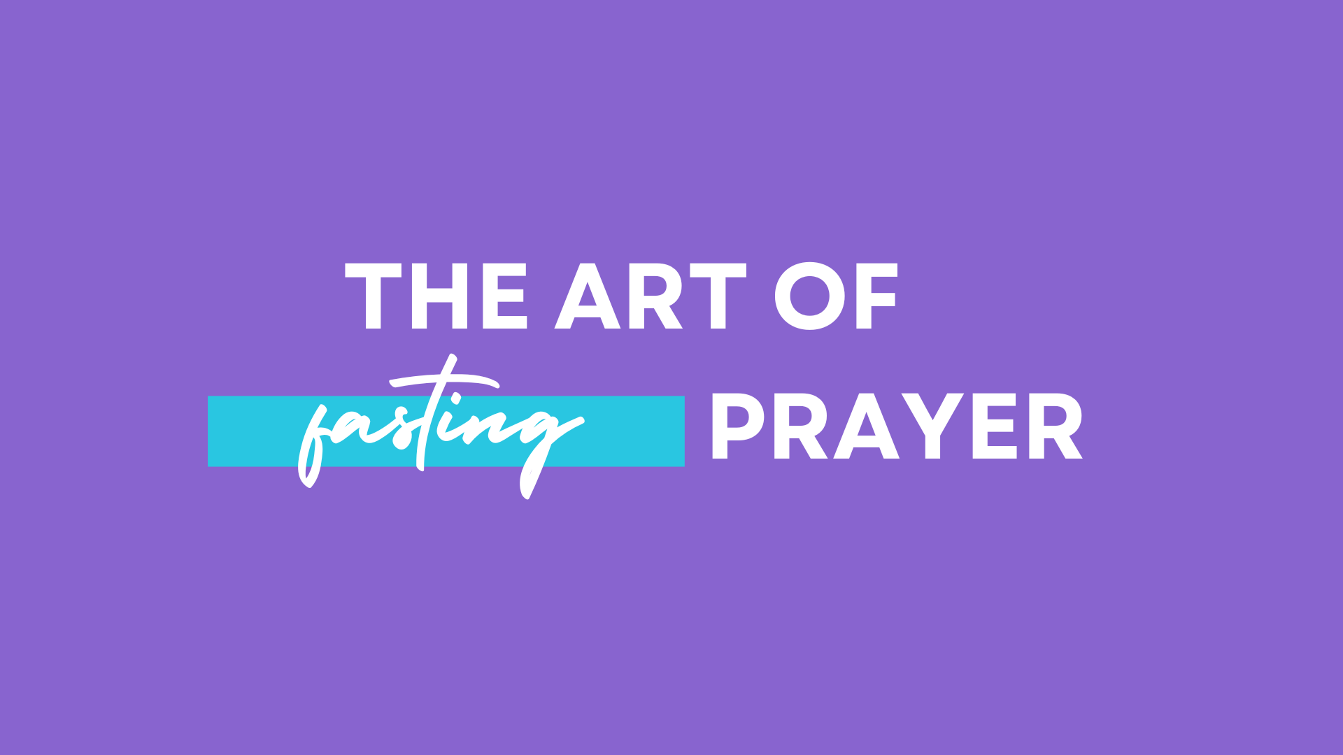 Fasting Prayer