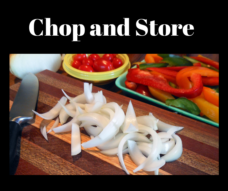 Chop and Store for the Week.png