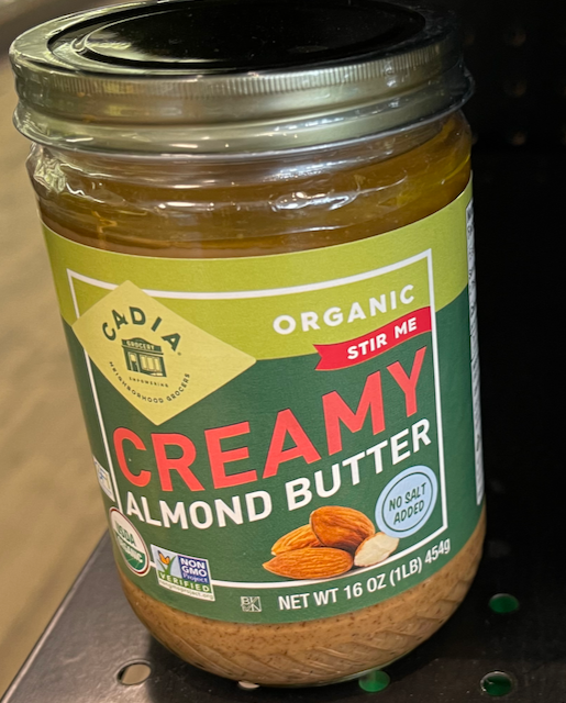 Organic almond butter  $12.99 select varieties