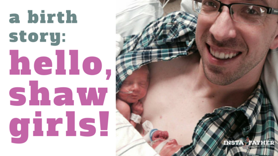 twins-birthstory-dad
