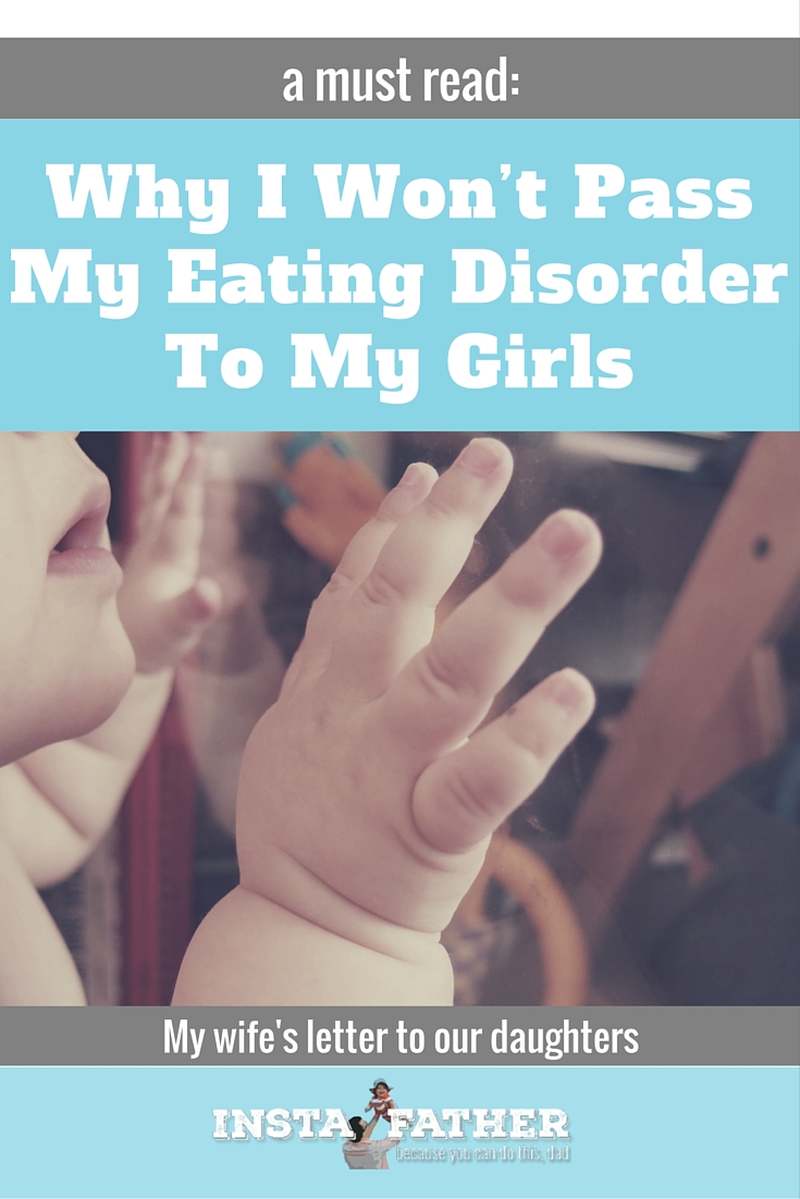 My wife writes about her experience with anorexia and how she is going to set a positive example with body image for our baby girls. | instafather.com 