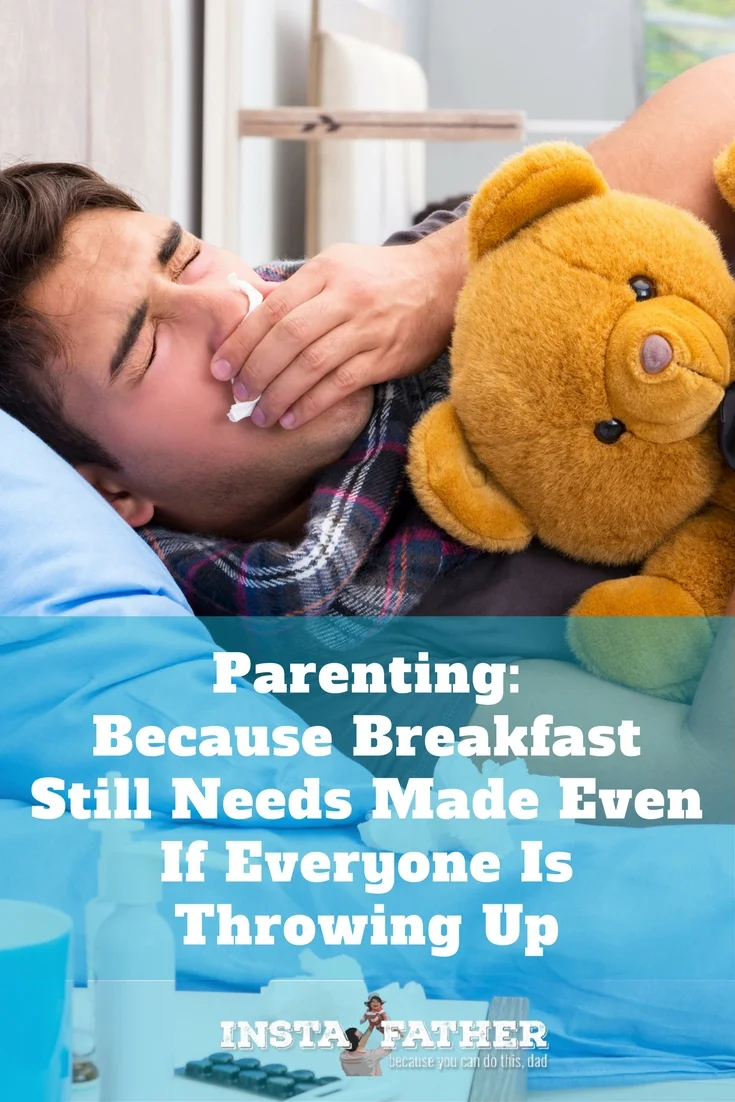 If you think you'll be able to go back to sleep when you have the flu as a new parent, ha, ha, hahahaha, ha, no. | instafather.com