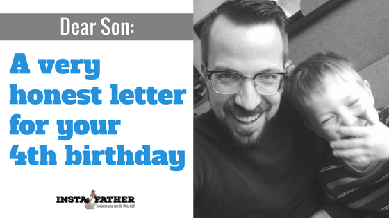 A letter to my son for his fourth birthday