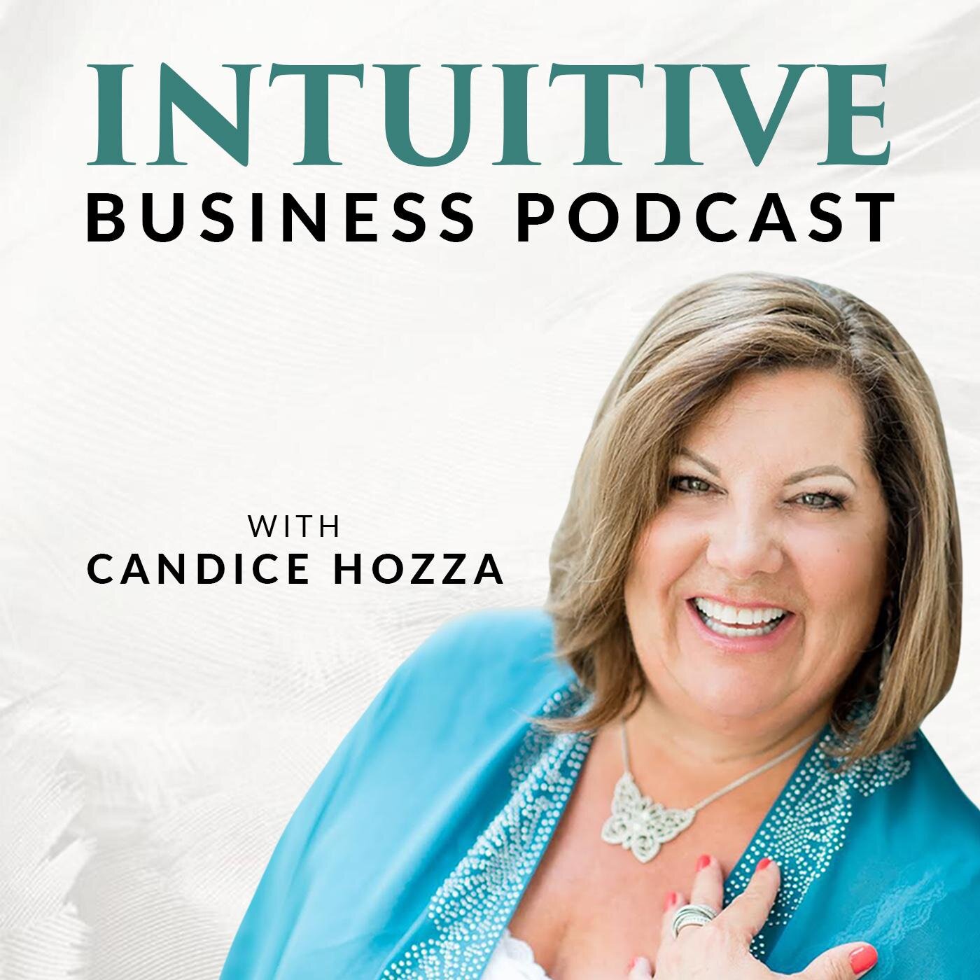 the-intuitive-business-podcast-candice-hozza--4wZvprazyo-X6LzWRnDq-B.1400x1400.jpg