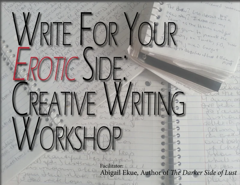 Write For Your Erotic Side: Creative Writing Workshop 