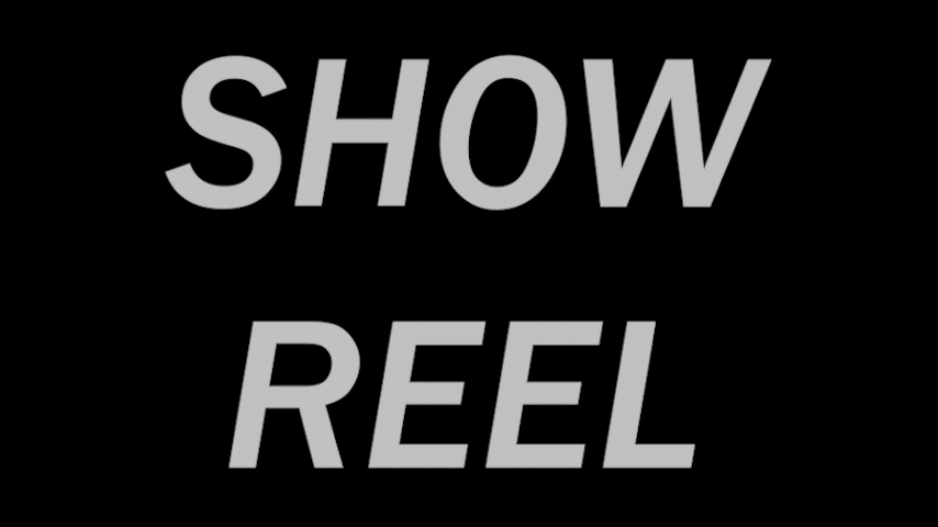 Show Reel