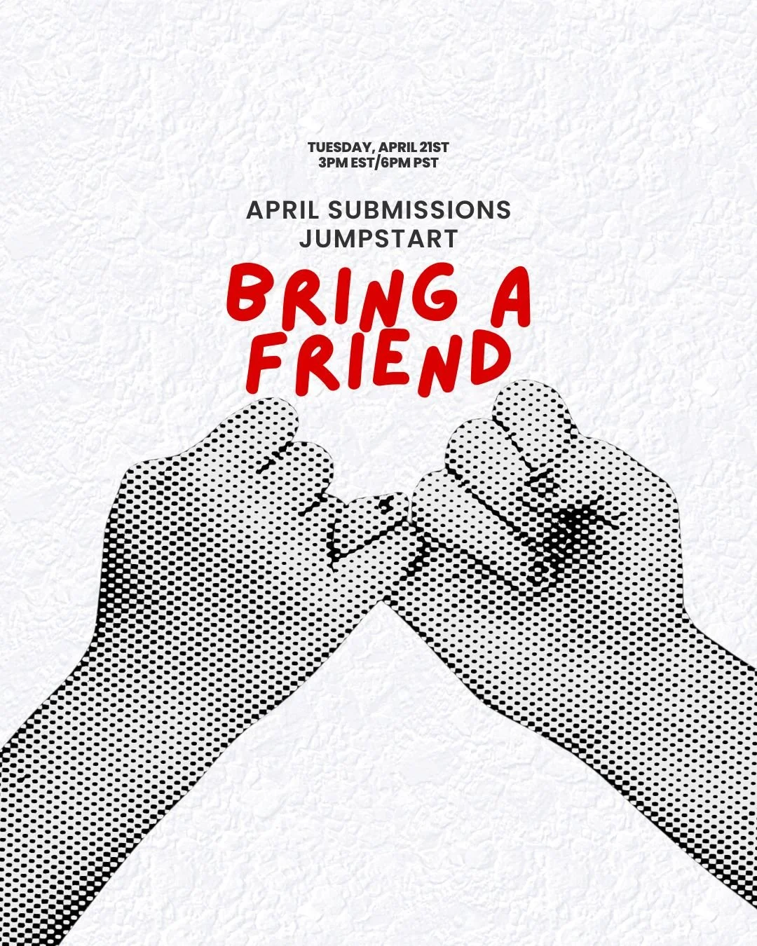 April Bring a Friend Submissions Jumpstart.jpg
