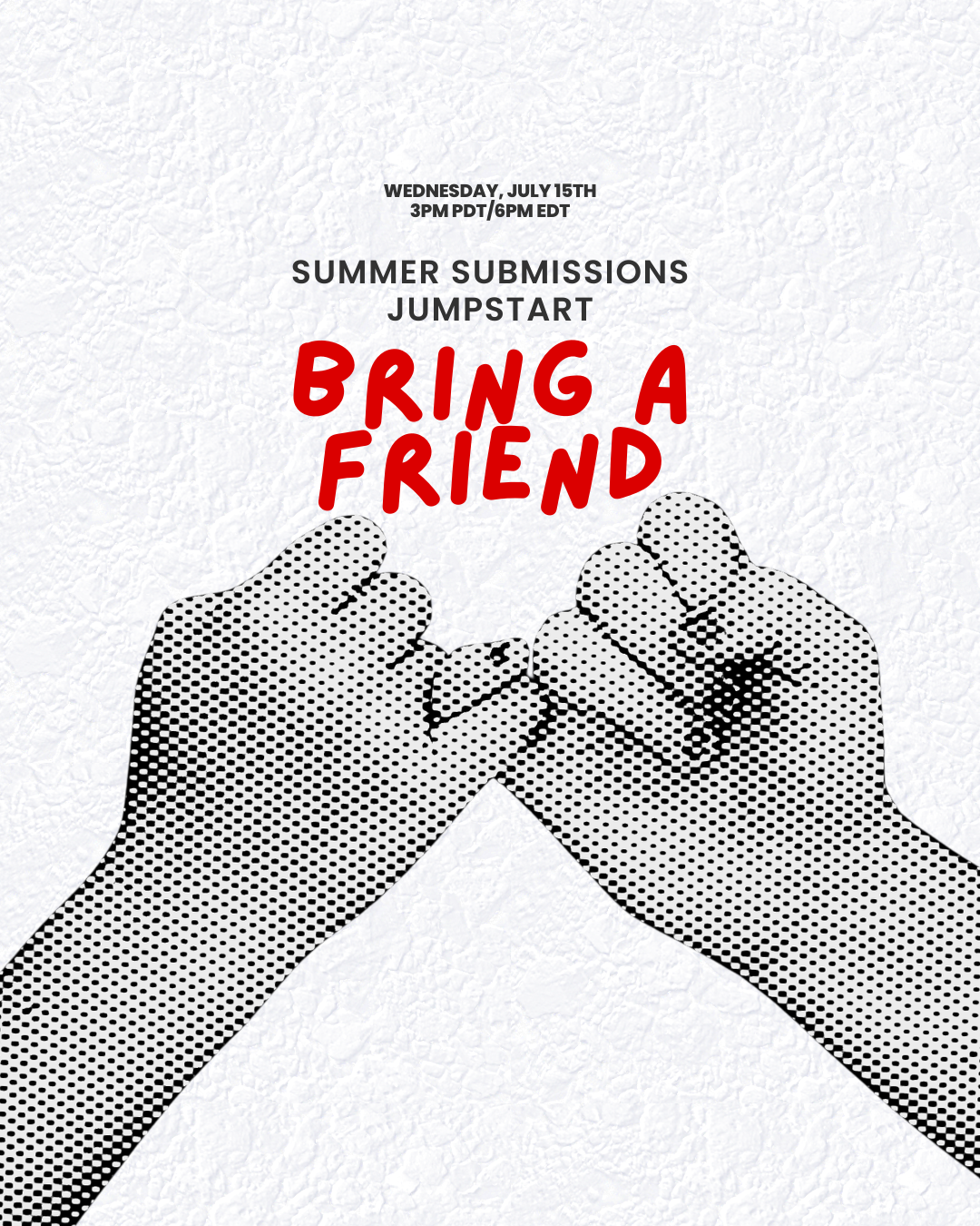 Summer Submissions Bring a Friend.png
