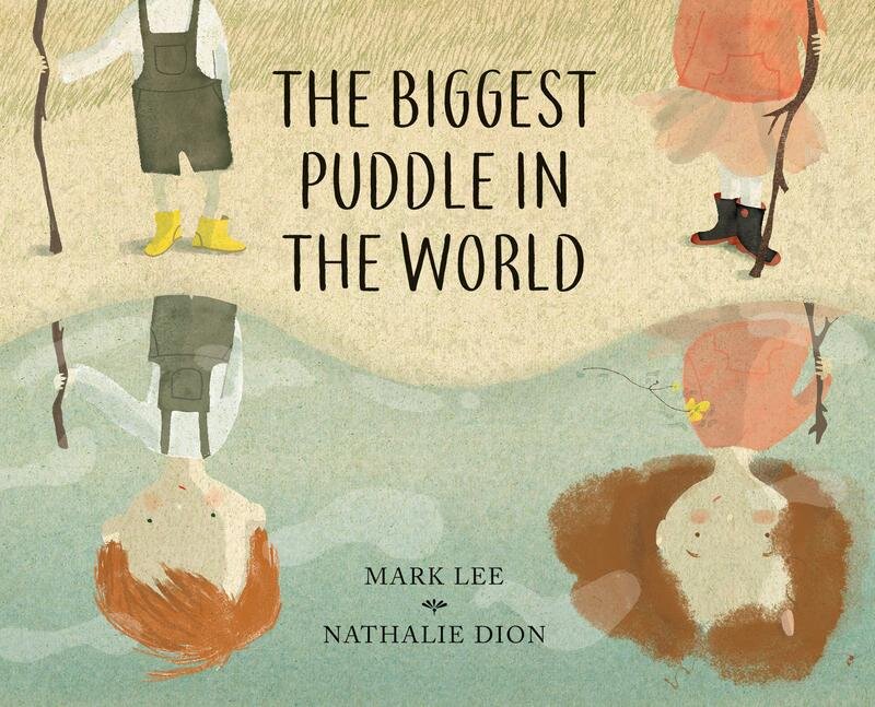 the biggest puddle in the world, published by groundwood books, written by Mark Lee