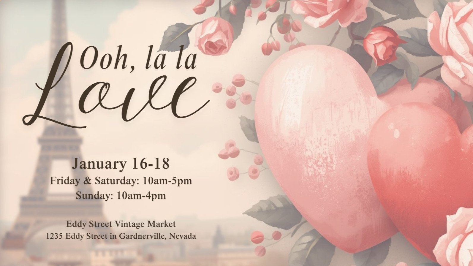 Save the Date for our Ooh, La La Love Pop-up!

January 16-18
Friday &amp; Saturday: 10am-5pm
Sunday: 10am-4pm
1235 Eddy Street | Gardnerville, Nevada