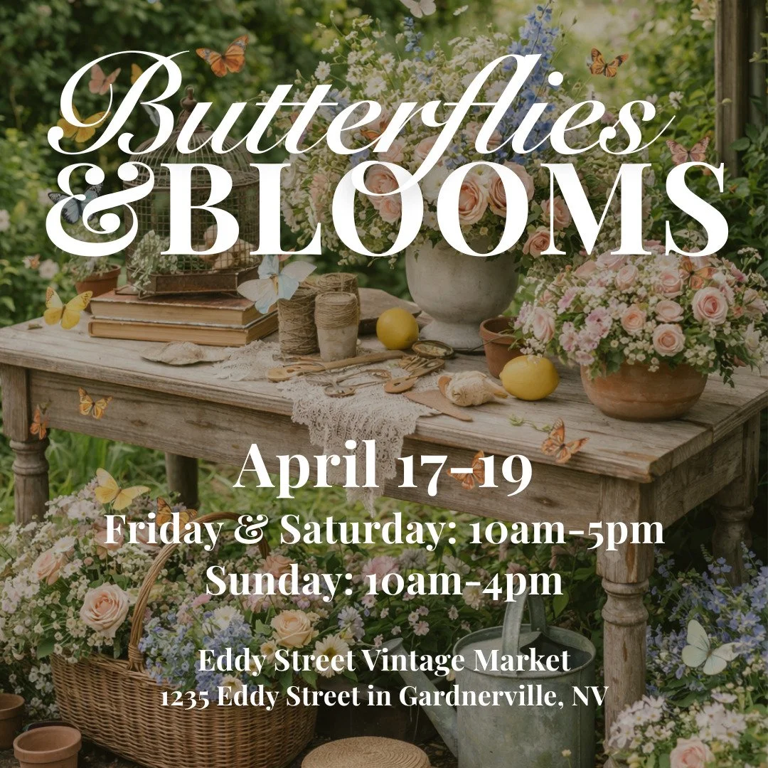 Save the Date for our Butterflies &amp; Blooms Pop-Up! 

April 17-19
Friday &amp; Saturday: 10am-5pm
Sunday: 10am-4pm
1235 Eddy Street | Gardnerville, Nevada 

Flutter on down! 🦋