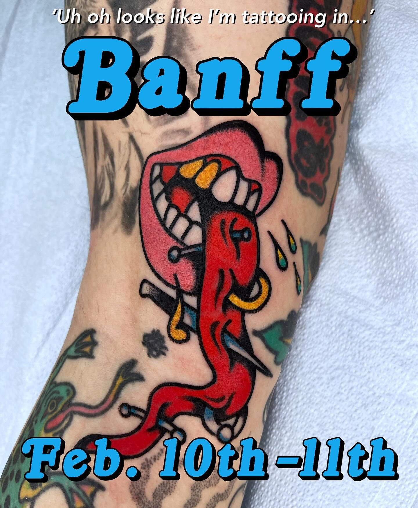 BANFF February 10-11th 🏔️ 
@banffavetattoo 
Message for details