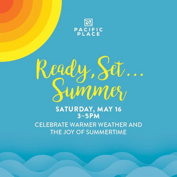 Kick of Summer This Weekend at Pacific Place
