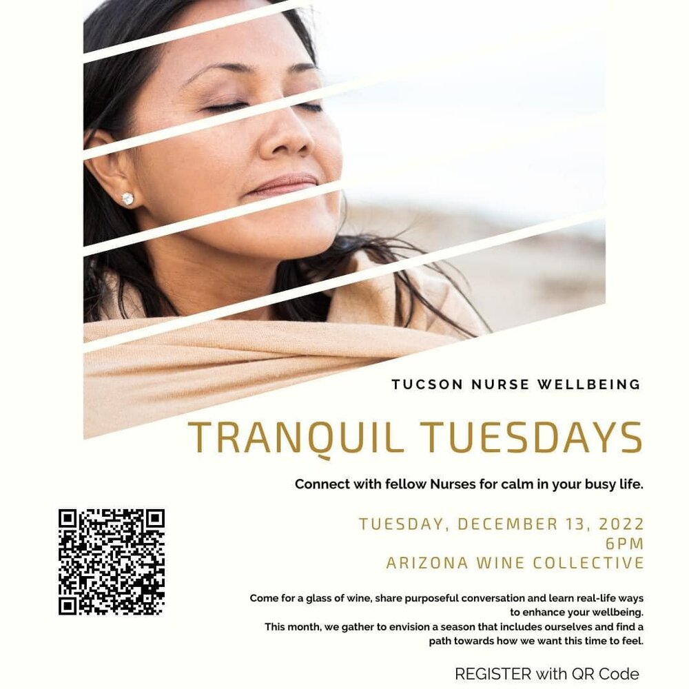 Tucson Nurses!  You are invited to the first Tranquil Tuesday on December 13th at 6pm

It is soooo healthy to gather our minds, hearts and bodies together to connect and be with fellow Nurses! ❤️

Register using the QR code below, or go this link&gt;
