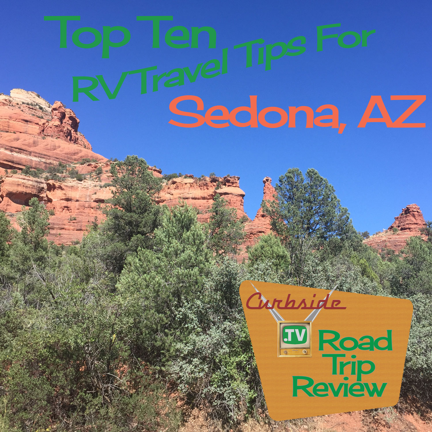 Top ten tips for RVing in Sedona Arizona