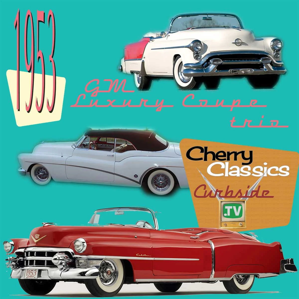 1953 Buick Skylark, Oldsmobile Fiesta, and Cadillac Eldorado