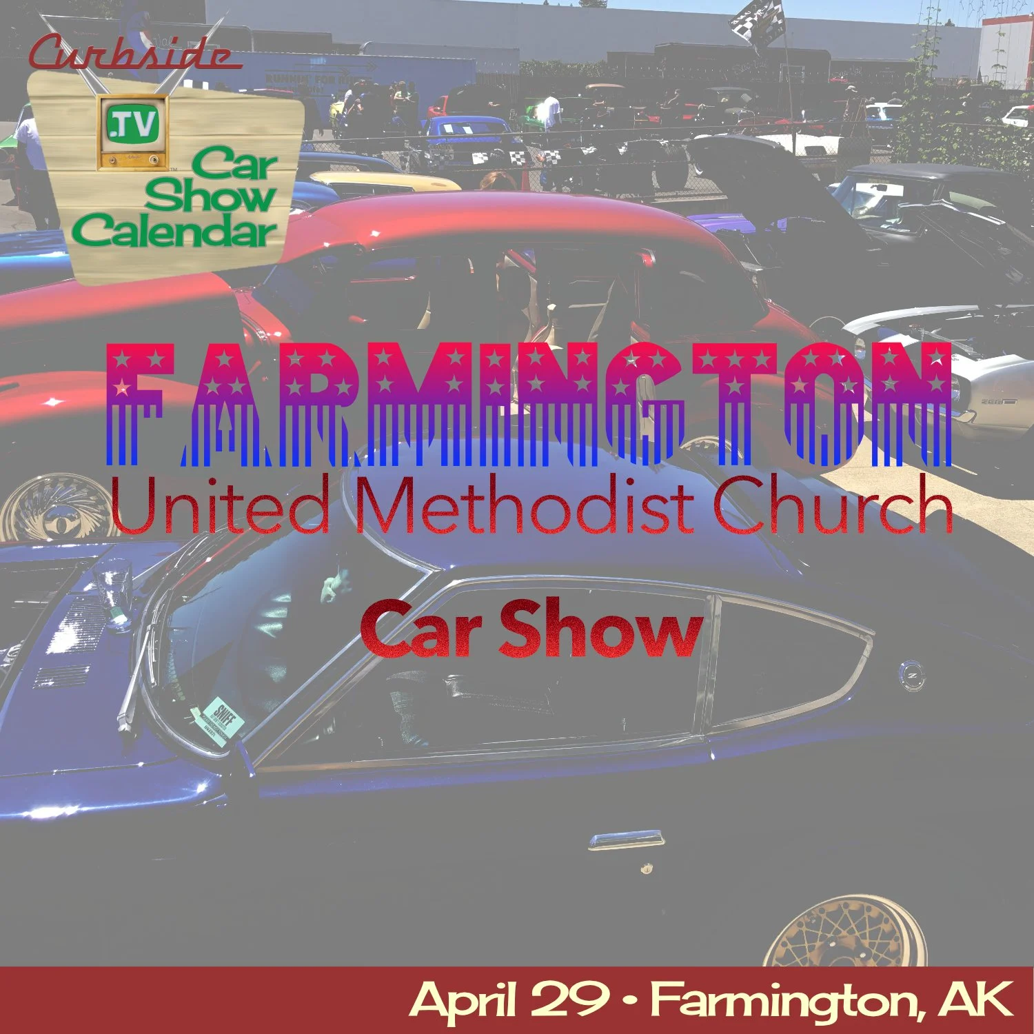 Farmington, Arkansas: Farmington United Methodist Church inaugural car show. Many awards, food trucks on site, raffles and more.