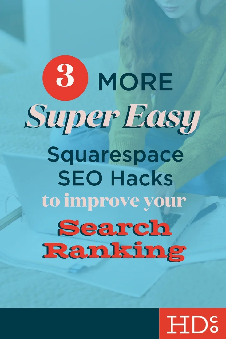 3 More Easy Squarespace SEO Tips to Improve Your Search Ranking — Hoot ...