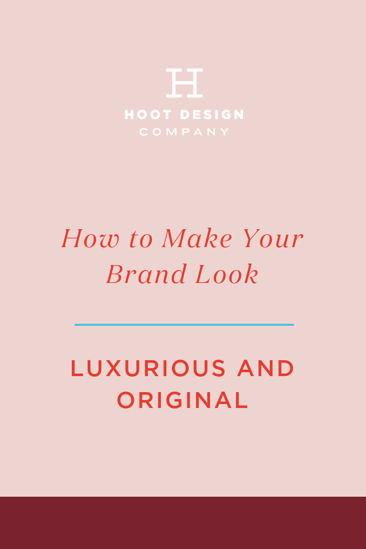 How to Make Your Brand Look Luxurious and Original