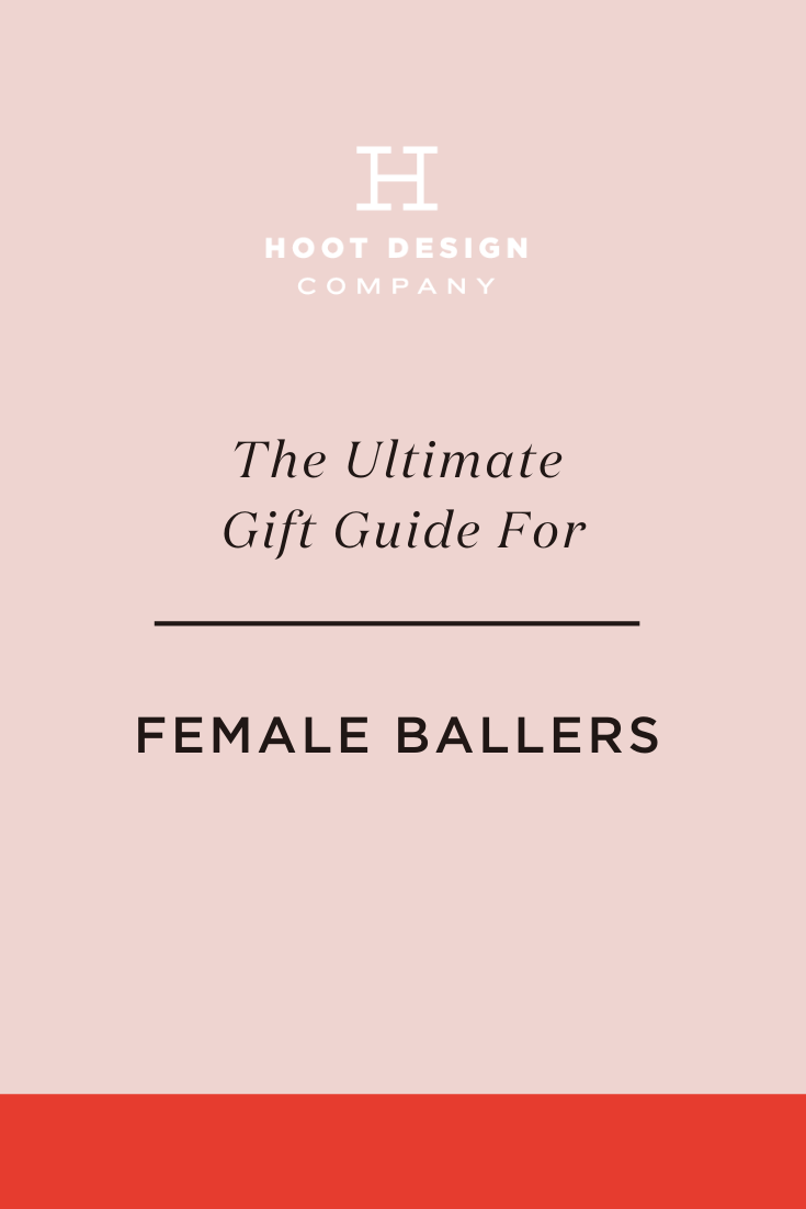 The Ultimate Gift Guide For Female Ballers