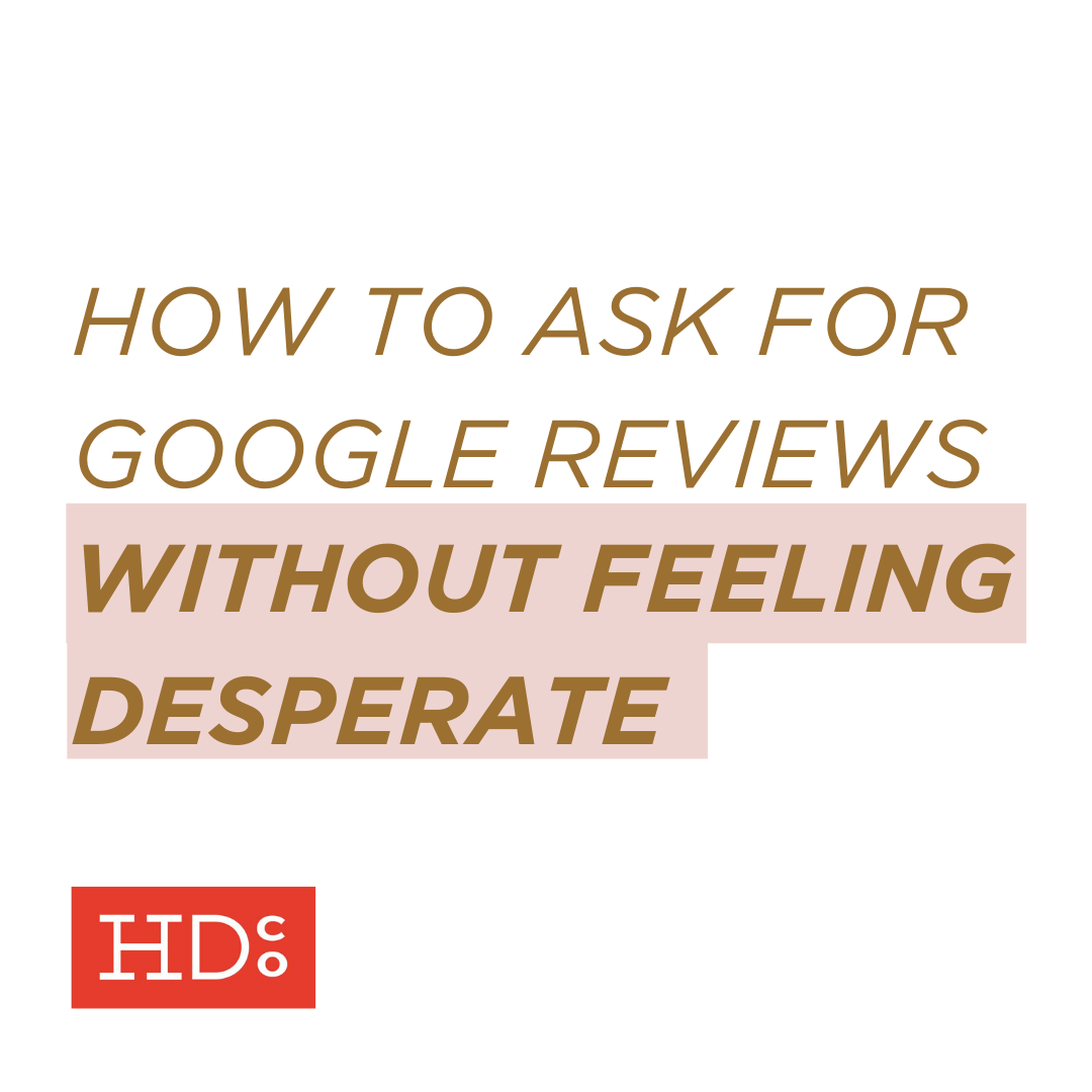 How to Ask for Google Reviews Without Feeling Desperate