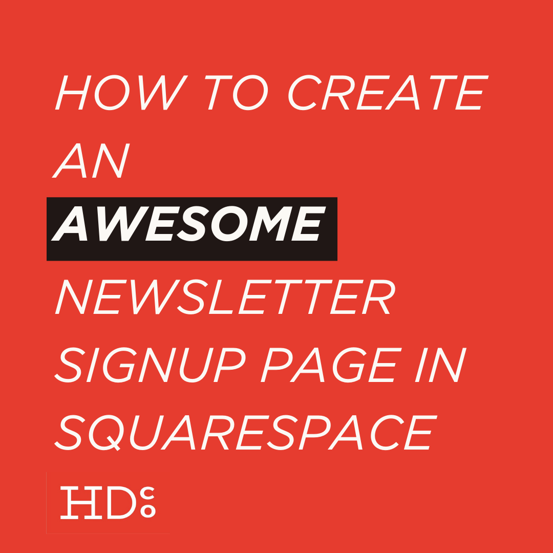How to Create an Awesome Newsletter Signup Page in Squarespace