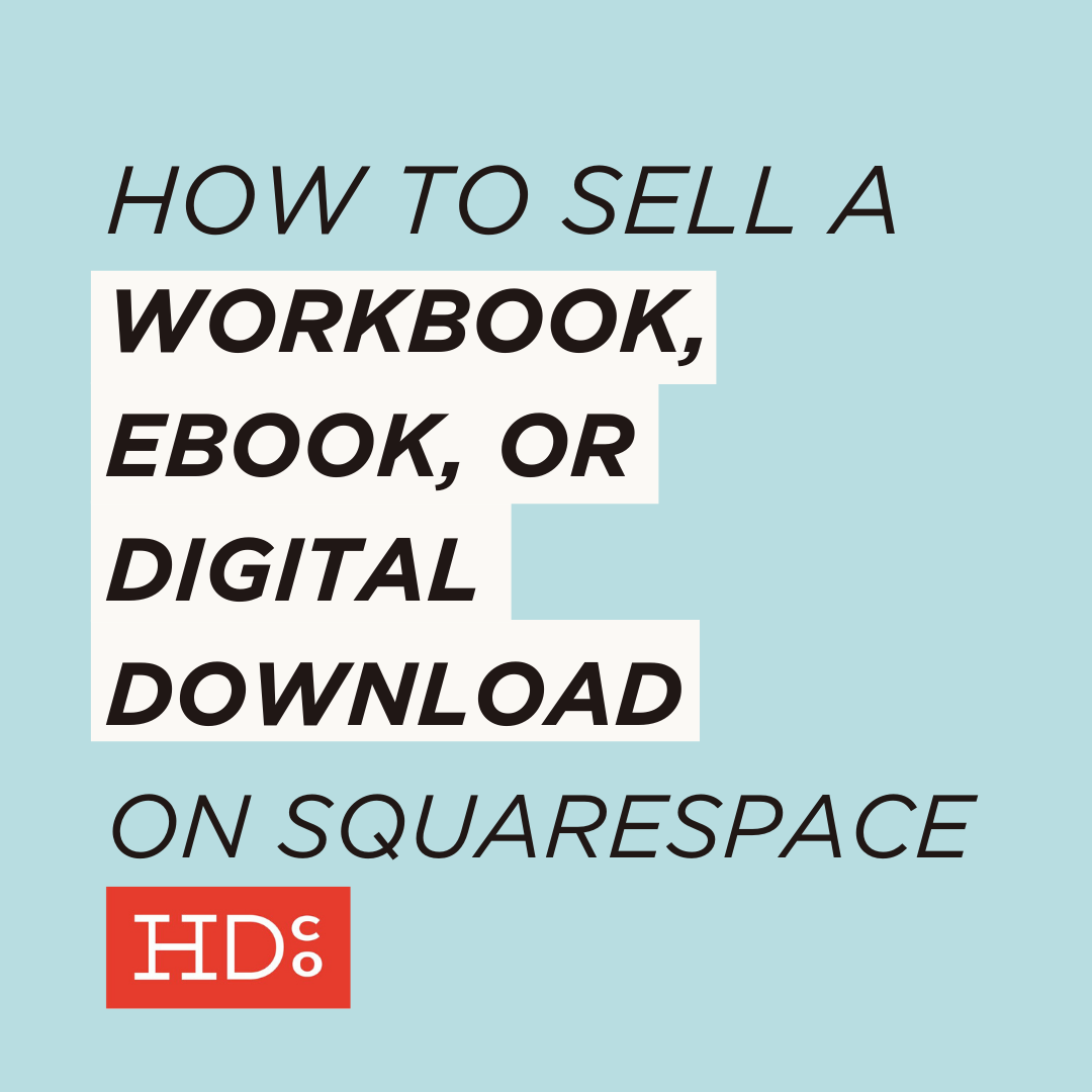 How to Sell a Workbook, Ebook, or Digital Download in Squarespace