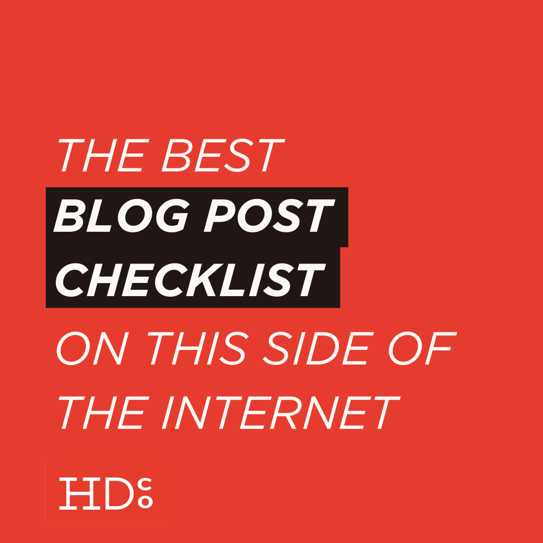 The Best Blog Post Checklist on This Side of the Internet