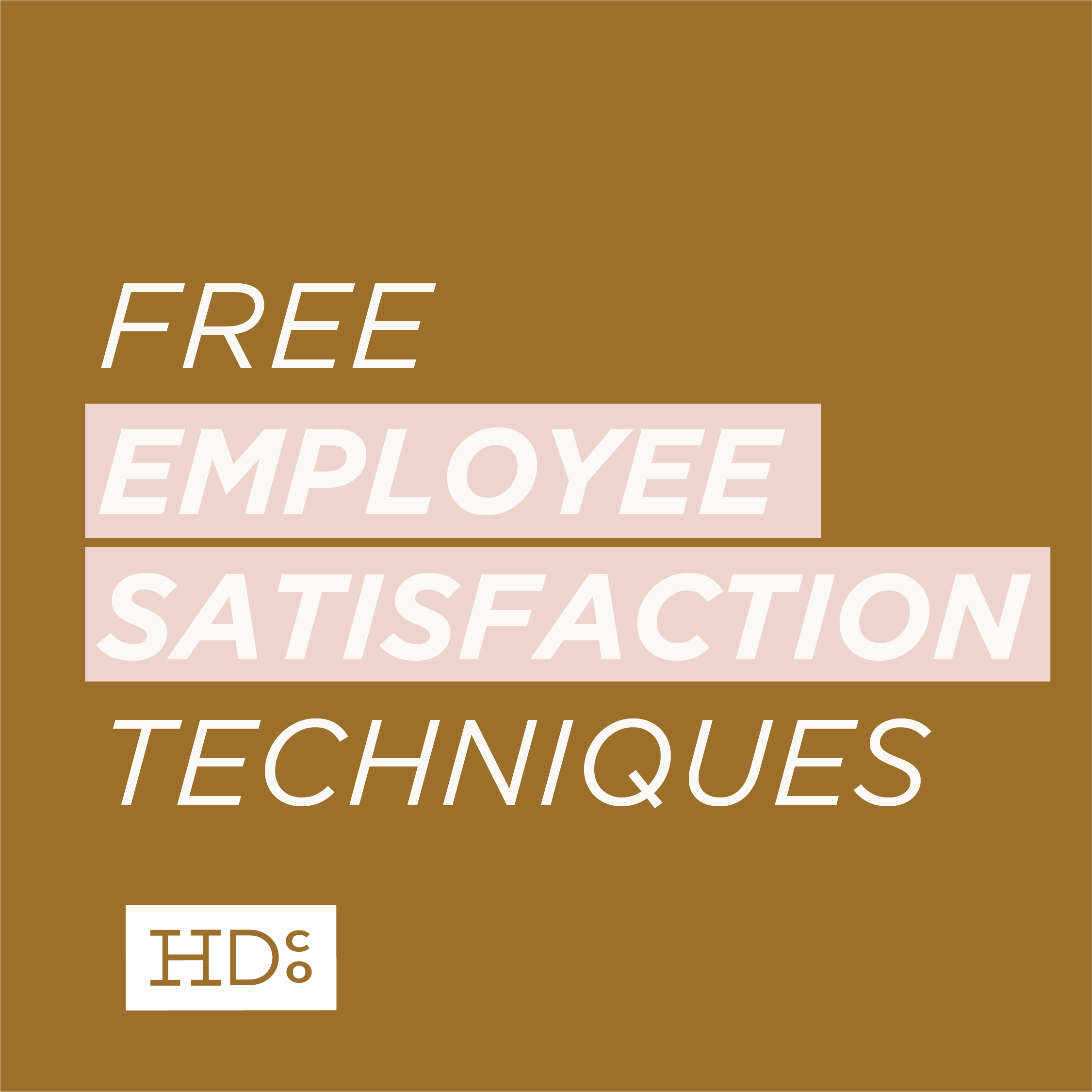 3 Employee Satisfaction Techniques That Don't Cost a Dime