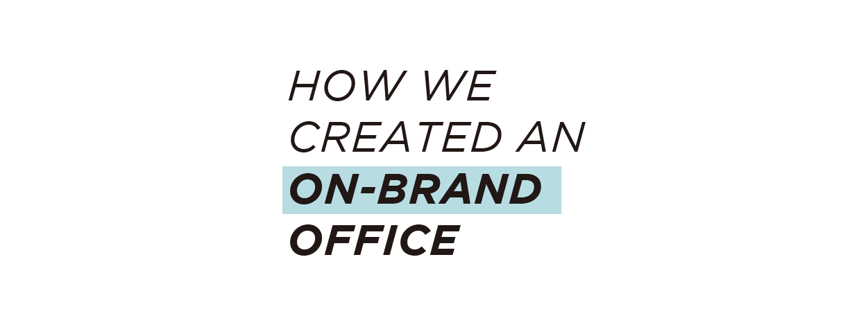 How we created an on-brand office with Scout and Nimble