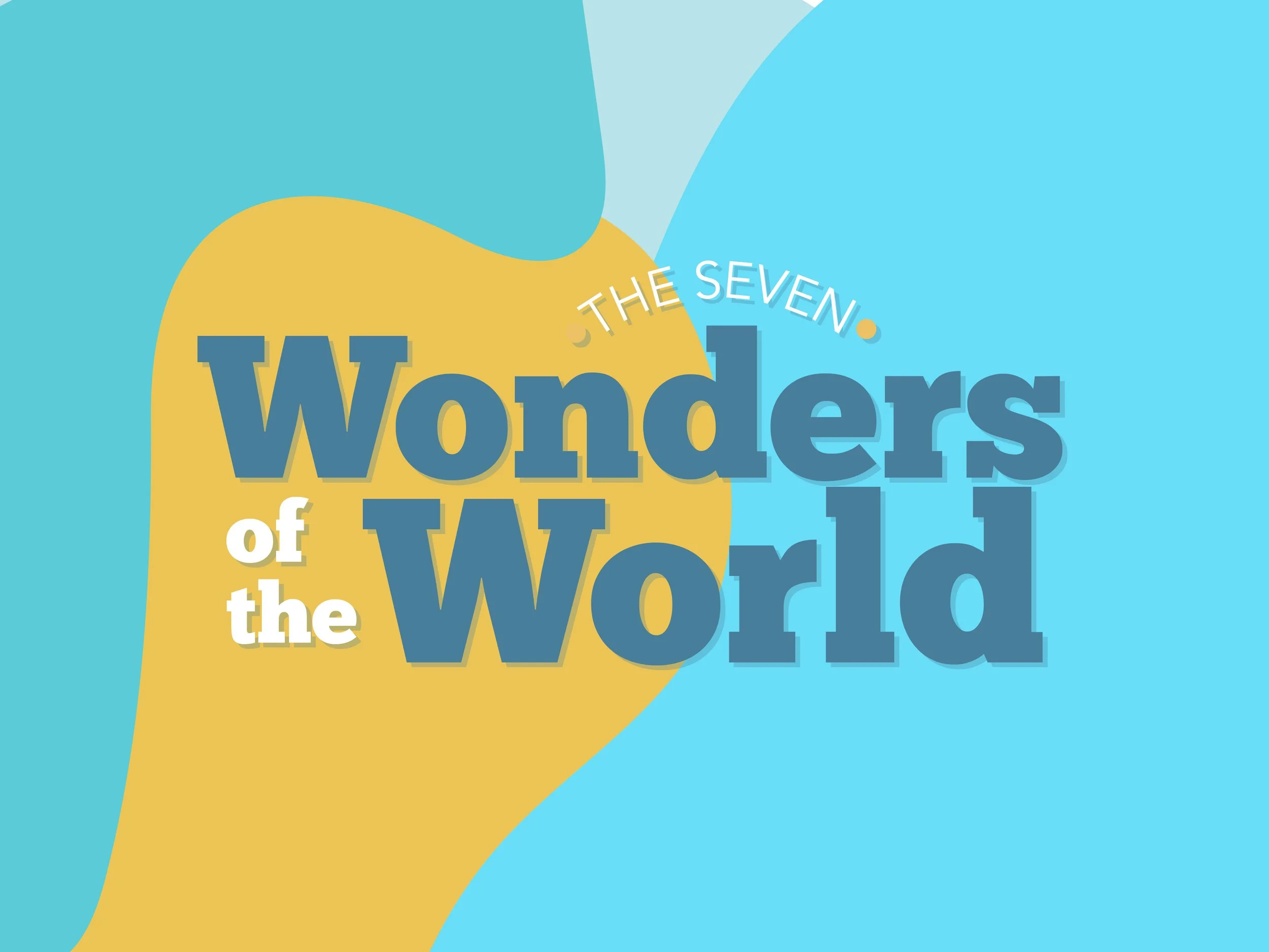 The Seven Wonders of the World