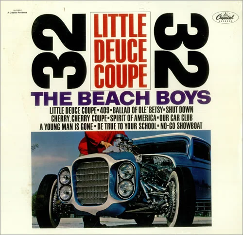 Little Deuce Coupe, 409, & I Get Around