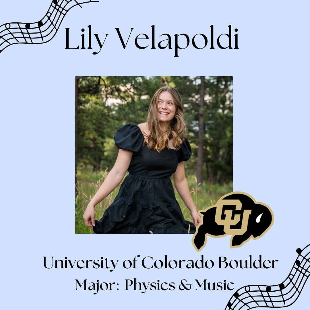 Lily Velapoldi is up next! Lily is apart of Shades of Blue and is planning on attending CU Boulder this fall majoring in both music and physics! We are so proud!
